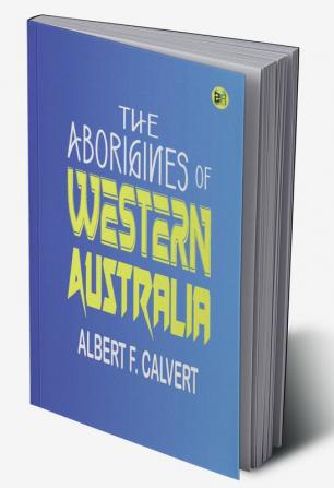 The Aborigines of Western Australia