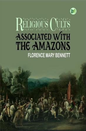 Religious Cults Associated With the Amazons