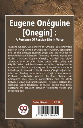 Eugene Onéguine [Onegin] : A Romance Of Russian Life In Verse