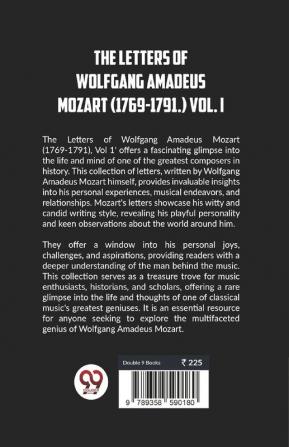 The Letters Of Wolfgang Amadeus Mozart. (1769-1791.) Vol.- l