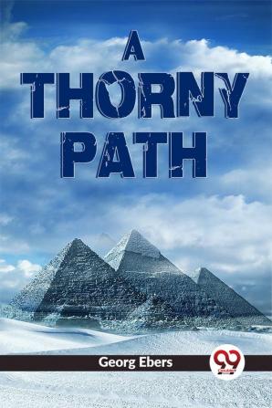 A Thorny Path