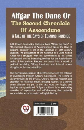 Alfgar The Dane Or The Second Chronicle Of Aescendune A Tale Of The Days Of Edmund Ironside