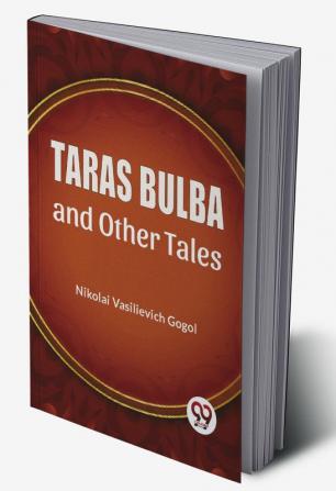 Taras Bulba And Other Tales