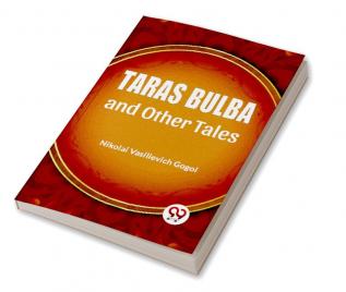 Taras Bulba And Other Tales