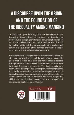 A Discourse Upon The Origin And The Foundation Of The Inequality Among Mankind