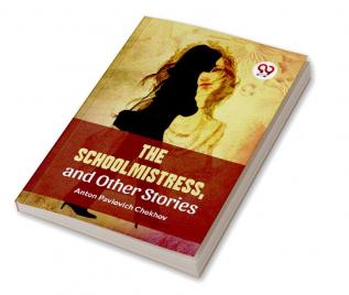 The Schoolmistress and Other Stories