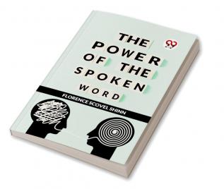 The Power Of The Spoken Word