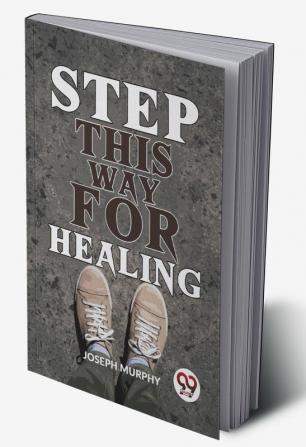 Step This Way For Healing