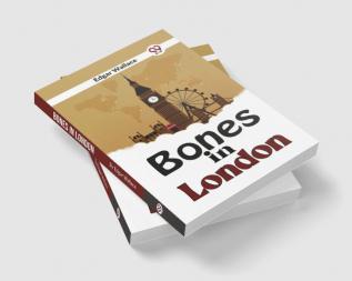 Bones In London