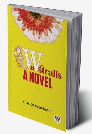 Wastralls A Novel