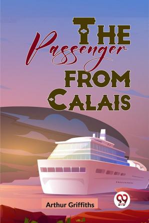 The Passenger From Calais