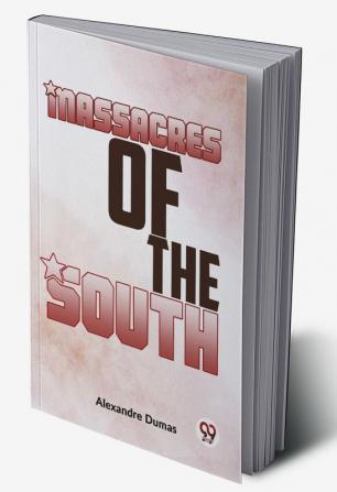 Massacres Of The South