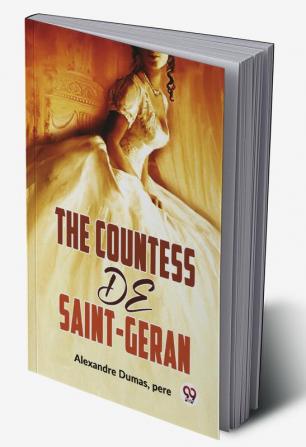 The Countess De Saint-Geran