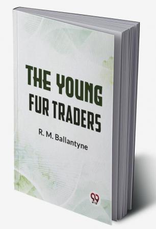 The Young Fur Traders