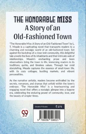 The Honorable Miss A Story Of An Old-Fashioned Town