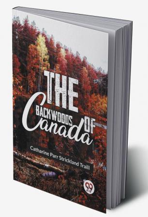 The Backwoods Of Canada