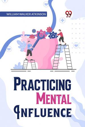 Practical Mental Influence