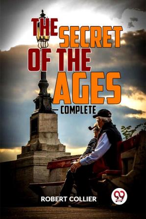 The Secret of the Ages— Complete