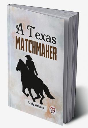 A Texas Matchmaker