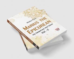 Marius The EpicureanHis Sensations And Ideas Vol. -2