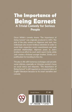 The Importance Of Being Earnest A Trivial Comedy for Serious People