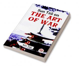 Sun Tzŭ On The Art Of War