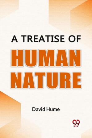 A Treatise Of Human Nature