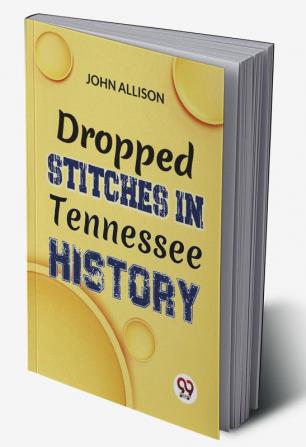 Dropped Stitches In Tennessee History