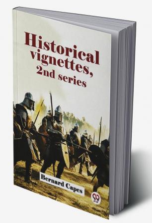 Historical Vignettes 2Nd Series