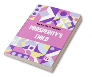 Prosperity'S Child