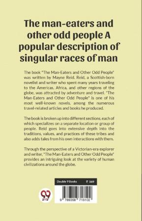 The Man-Eaters And Other Odd People A Popular Description Of Singular Races Of Man.