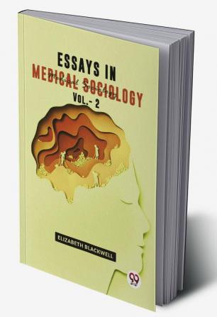 Essays In Medical Sociology Vol.- 2