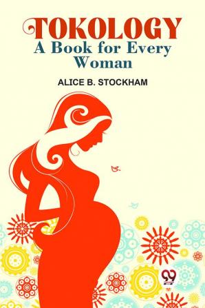 Tokology A Book For Every Woman