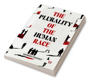 The Plurality Of The Human Race