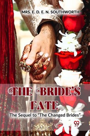 The Bride’S Fate The Sequel To “The Changed Brides”