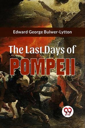 The Last Days Of Pompeii