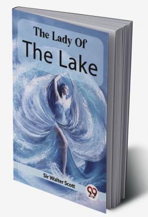 The Lady Of The Lake