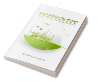 ENVIRONMENTAL ISSUES: CHALLENGES AND MANAGEMENT