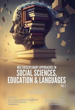 Multidisciplinary Approaches in Social Sciences Education & Languages (Vol-7)