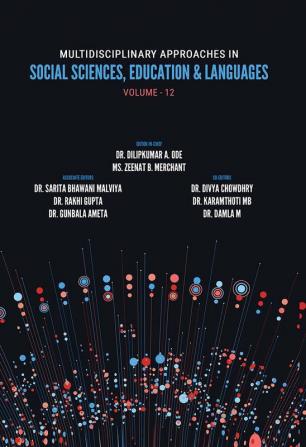 Multidisciplinary Approaches in Social Sciences Education & Languages (Vol-12)