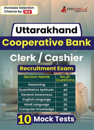 Uttarakhand Co-operative Bank Clerk / Cashier Recruitment Exam 2024 (English Edition) | 10 Full Length Practice Mock Tests (2000 Solved Questions) With Free Access to Online Tests