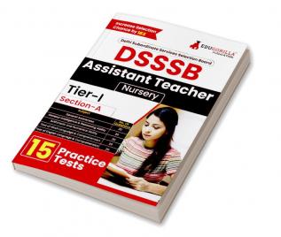 DSSSB Assistant Teacher (Nursery) Recruitment Exam 2024 (English Edition) | 15 Solved Practice Tests (Section-A) with Free Access to Online Tests