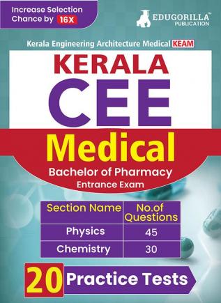 Kerala CEE Medical 2024 : Pharmacy Entrance Exam | KEAM - Kerala Engineering Architecture Medical | 20 Solved Practice Tests (1500 MCQs) | Free Access to Online Tests