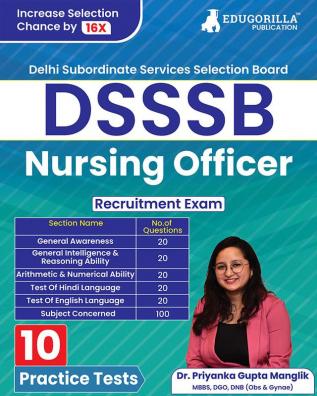 DSSSB Nursing Officer Recruitment Exam | Delhi Subordinate Service Selection Board | 10 Practice Mock Tests (2000+ Solved MCQs) with Free Acess to Online Tests