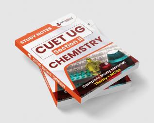 CUET UG Section II : Chemistry Study Notes 2024 with Theory + Practice MCQs for Complete Preparation ( SCQP08) | Conducted by NTA