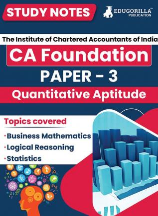 CA Foundation Paper 3 : Quantitative Aptitude Study Notes for Complete Preparation | According to the New Syllabus 2024 by ICAI