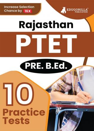 Rajasthan PTET 2024 : Pre-Teacher Education Test (Pre B.Ed Entrance Exam) | 10 Full Mock Tests (2500+ Solved MCQs) with Free Access to Online Tests