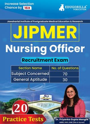 JIPMER Nursing Officer Recruitment Exam 2024 | 20 Practice Tests for Complete Preparation (2000 Solved MCQs) with Free Access to Online Tests