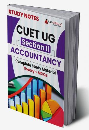 CUET UG Section II : Accountancy Study Notes 2024 with Theory + Practice MCQs for Complete Preparation | Conducted by NTA