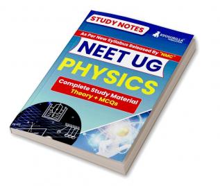 NEET UG Physics Study Notes 2024 with Theory + Practice MCQs for Complete Preparation | Based on New Syllabus as per NMC